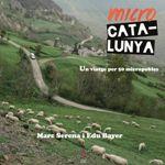 MICROCATALUNYA. UN VIATGE PER 50 MICROPOBLES | 9788494504136 | SERNA, MARC BAYER, EDU | Llibreria La Puça | Llibreria online d'Arsèguel - Comprar llibres en català online - Llibres Andorra i Pirineu