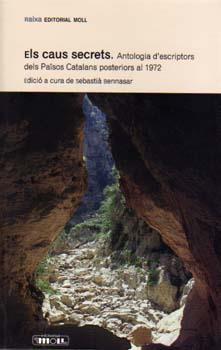 CAUS SECRETS,ELS. ANTOLOGIA D'ESCRIPTORS DELS PAISOS CATALANS POSTERIORS AL 1972 | 9788427321991 | BENNASSAR, SEBASTIÀ (EDICIÓ) | Llibreria La Puça | Llibreria online d'Arsèguel - Comprar llibres en català online - Llibres Andorra i Pirineu