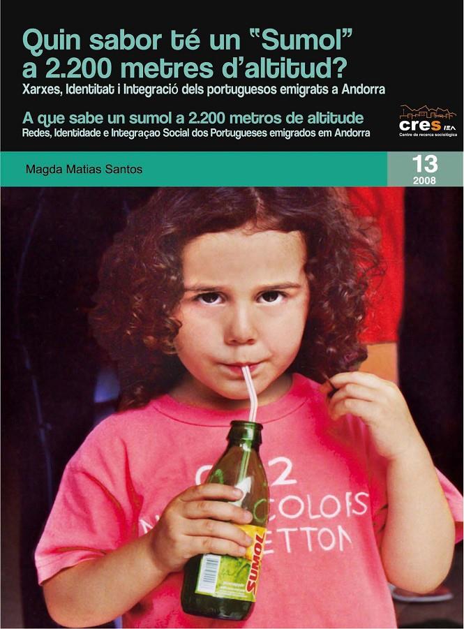 QUIN SABOR TE UN "SUMOL" A 2200 METRES D'ALTITUD? | 9788497796675 | MATIAS SANTOS,MAGDA | Llibreria La Puça | Llibreria online d'Arsèguel - Comprar llibres en català online - Llibres Andorra i Pirineu