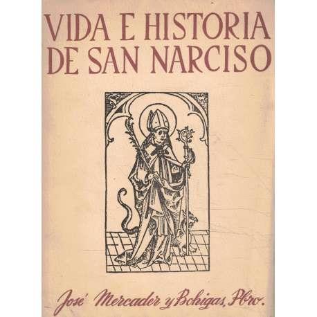VIDA E HISTORIA DE SAN NARCISO | NARCISO1954 | MERCADER Y BOHIGAS, JOSÉ. | Llibreria La Puça | Llibreria online d'Arsèguel - Comprar llibres en català online - Llibres Andorra i Pirineu