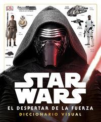 STAR WARS. EL DESPERTAR DE LA FUERZA. DICCIONARIO VISUAL | 9780241253991 | Llibreria La Puça | Llibreria online d'Arsèguel - Comprar llibres en català online - Llibres Andorra i Pirineu