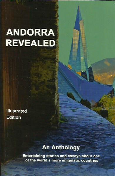 ANDORRA REVEALED. AN ANTHOLOGY. ILLUSTRATED EDITION | 9789992030875 | VV.AA | Llibreria La Puça | Llibreria online d'Arsèguel - Comprar llibres en català online - Llibres Andorra i Pirineu