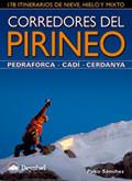 CORREDORES DEL PIRINEO : PEDRAFORCA, CADÍ, CERDANYA : 178 ITINERARIOS DE NIEVE, HIELO Y MIXTO | 9788498292107 | SANCHEZ PANADES,PAKO | Llibreria La Puça | Llibreria online d'Arsèguel - Comprar llibres en català online - Llibres Andorra i Pirineu