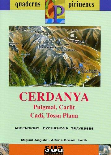 CERDANYA, PUIGMAL, CARLIT, CADI, TOSSA PLANA. LLIBRE + MAPA | 9788482162072 | ANGULO, MIGUEL -  BROSEL JORDA, ALFONS | Llibreria La Puça | Llibreria online d'Arsèguel - Comprar llibres en català online - Llibres Andorra i Pirineu