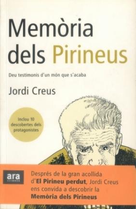 MEMORIA DELS PIRINEUS.10 TESTIMONIS D'UN MON QUE S'ACABA | 9788496201293 | CREUS,JORDI | Llibreria La Puça | Llibreria online d'Arsèguel - Comprar llibres en català online - Llibres Andorra i Pirineu