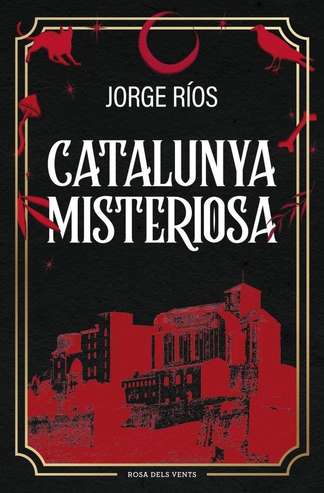 CATALUNYA MISTERIOSA | 9788410256620 | RIOS, JORGE | Llibreria La Puça | Llibreria online d'Arsèguel - Comprar llibres en català online - Llibres Andorra i Pirineu