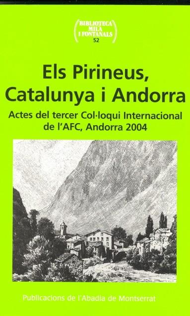 PIRINEUS,CATALUNYA I ANDORRA | 9788484158424 | ACTES DEL 3R COL.LOQUI INTERNACIONAL DE L'AFC,AND. | Llibreria La Puça | Llibreria online d'Arsèguel - Comprar llibres en català online - Llibres Andorra i Pirineu