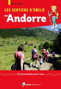 SENTIERS D'EMILIE EN ANDORRE, LES. 25 PROMENADES POUR TOUS | 9782344018866 | MATEO, BRUNO | Llibreria La Puça | Llibreria online d'Arsèguel - Comprar llibres en català online - Llibres Andorra i Pirineu