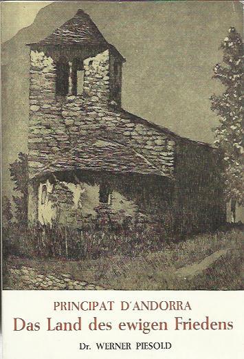 PRINCIPAT D'ANDORRA DAS LAND DES EWIGEN FRIEDENS | dasland | PIESOLD, WERNER | Llibreria La Puça | Llibreria online d'Arsèguel - Comprar llibres en català online - Llibres Andorra i Pirineu