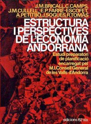ESTRUCTURA I PERSPECTIVES DE L'ECONOMIA ANDORRANA | 9788429710878 | BRICALL,JOSEP M  CAMPS,C. | Llibreria La Puça | Llibreria online d'Arsèguel - Comprar llibres en català online - Llibres Andorra i Pirineu
