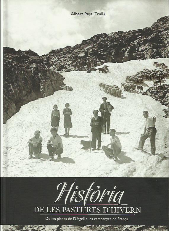 HISTÒRIA DE LES PASTURES D'HIVERN | 9788499756684 | PUJAL TRULLA, ALBERT | Llibreria La Puça | Llibreria online d'Arsèguel - Comprar llibres en català online - Llibres Andorra i Pirineu