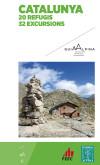 CATALUNYA. 20 REFUGIS - 32 EXCURSIONS | 9788480906500 | Llibreria La Puça | Llibreria online d'Arsèguel - Comprar llibres en català online - Llibres Andorra i Pirineu