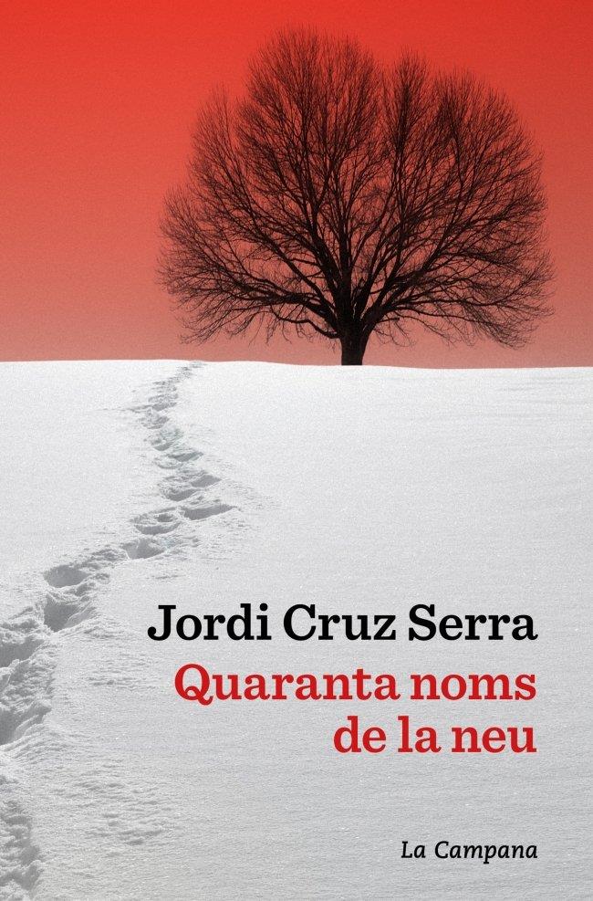 QUARANTA NOMS DE LA NEU | 9791387564063 | CRUZ SERRA, JORDI | Llibreria La Puça | Llibreria online d'Arsèguel - Comprar llibres en català online - Llibres Andorra i Pirineu
