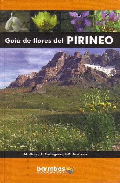 GUIA DE FLORES DEL PIRINEO | 9788495744593 | MAZA,M. CARTAGENA,F. NAVARRO,L.M. | Llibreria La Puça | Llibreria online d'Arsèguel - Comprar llibres en català online - Llibres Andorra i Pirineu