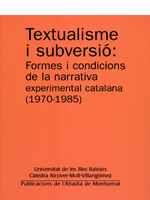 TEXTUALISME I SUBVERSIO:FORMES I CONDICIONS DE LA NARRATIVA | 9788484159322 | PONS,MARGALIDA (ED.) | Llibreria La Puça | Llibreria online d'Arsèguel - Comprar llibres en català online - Llibres Andorra i Pirineu