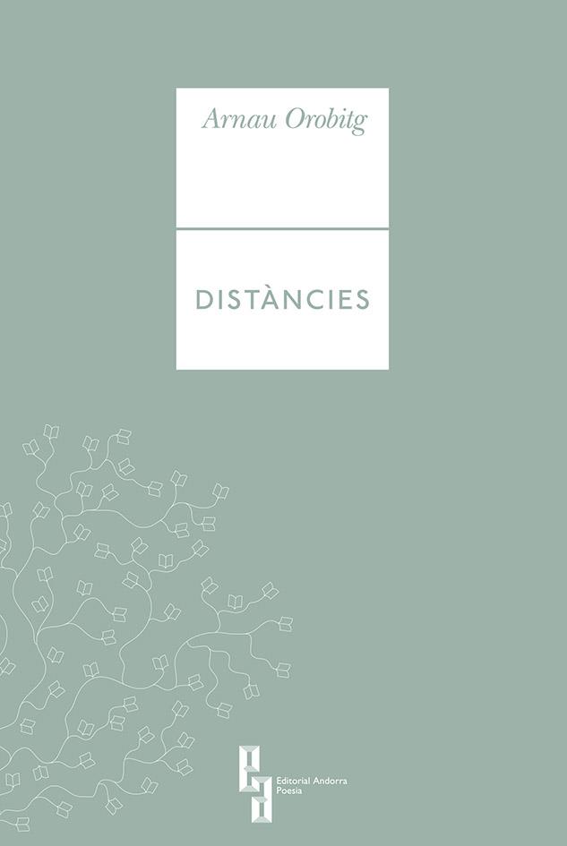 DISTÀNCIES | 9789992053867 | OROBITG, ARNAU | Llibreria La Puça | Llibreria online d'Arsèguel - Comprar llibres en català online - Llibres Andorra i Pirineu