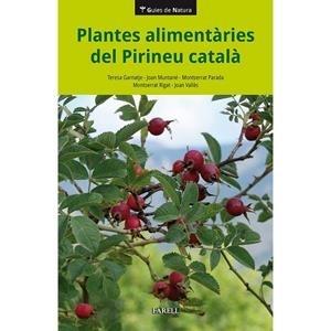 PLANTES ALIMENTÀRIES DEL PIRINEU CATALÀ | 9788417116675 | VARIS | Llibreria La Puça | Llibreria online d'Arsèguel - Comprar llibres en català online - Llibres Andorra i Pirineu