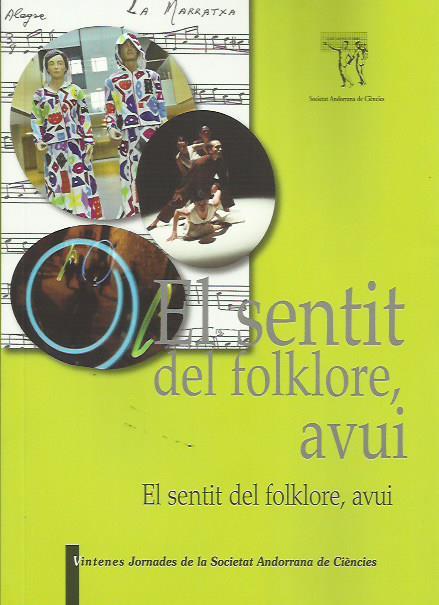 SENTIT DEL FOLKLORE AVUI. VINTENES JORNADES DE LA SAC | 9789992061275 | Llibreria La Puça | Llibreria online d'Arsèguel - Comprar llibres en català online - Llibres Andorra i Pirineu