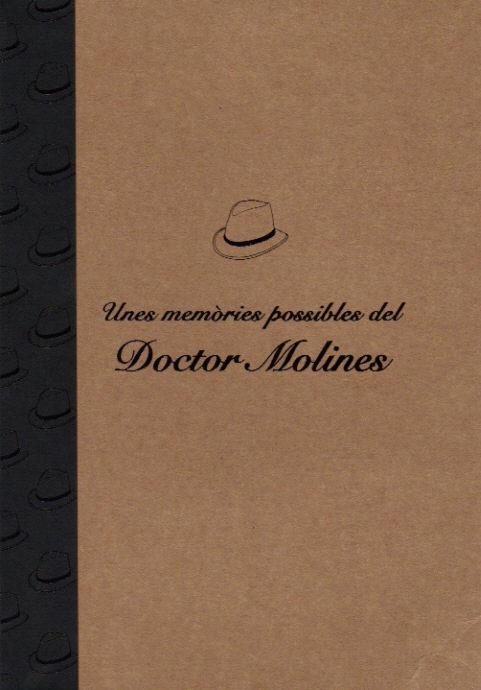 UNES MEMORIES POSSIBLES DEL DOCTOR MOLINES | 9789992019436 | POY,RICARD VILLARO,ALBERT | Llibreria La Puça | Llibreria online d'Arsèguel - Comprar llibres en català online - Llibres Andorra i Pirineu