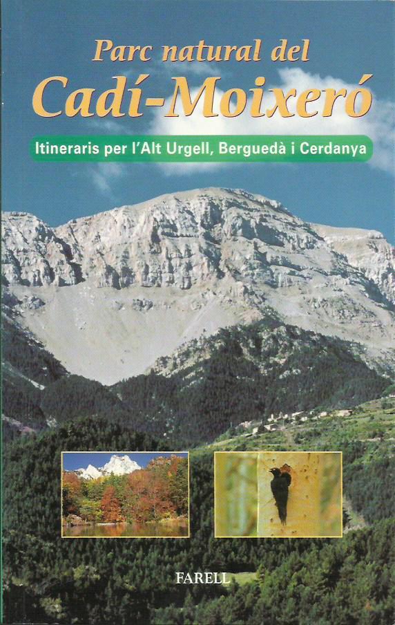 PARC NATURAL DEL CADI-MOIXERO. ITINERARIS PER L'ALT URGELL, BERGUEDÀ I CERDANYA | 9788495695123 | Llibreria La Puça | Llibreria online d'Arsèguel - Comprar llibres en català online - Llibres Andorra i Pirineu