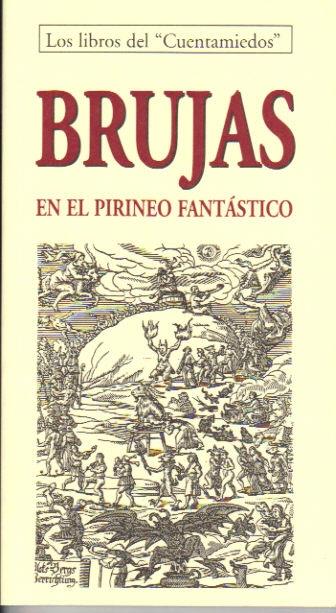 BRUJAS EN EL PIRINEO FANTASTICO,LAS | 9788495846495 | Llibreria La Puça | Llibreria online d'Arsèguel - Comprar llibres en català online - Llibres Andorra i Pirineu