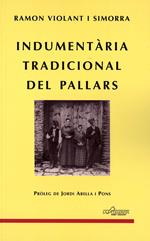 INDUMENTARIA TRADICIONAL DEL PALLARS,LA | 9788495194275 | VIOLANT I SIMORRA,R. | Llibreria La Puça | Llibreria online d'Arsèguel - Comprar llibres en català online - Llibres Andorra i Pirineu
