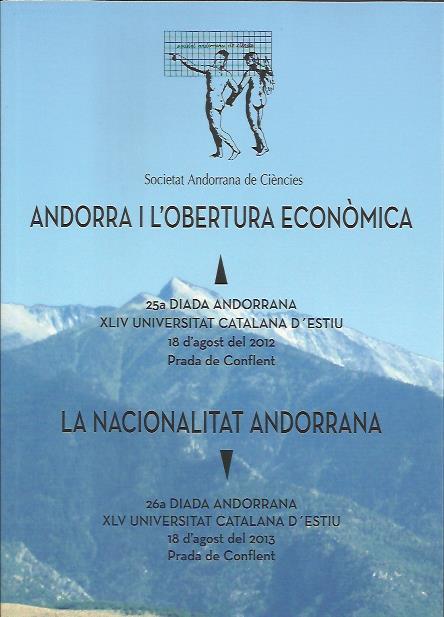 ANDORRA I L'OBERTURA ECONÒMICA / LA NACIONALITAT ANDORRANA | 9789992061190 | Llibreria La Puça | Llibreria online d'Arsèguel - Comprar llibres en català online - Llibres Andorra i Pirineu
