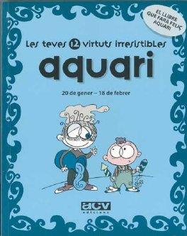 AQUARI LES TEVES 12 VIRTUTS IRRESISTIBLES | 9788496944220 | Llibreria La Puça | Llibreria online d'Arsèguel - Comprar llibres en català online - Llibres Andorra i Pirineu