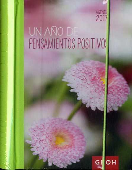 AGENDA UN AÑO DE PENSAMIENTOS POSITIVOS 2017 | 8437012673410 | Llibreria La Puça | Llibreria online d'Arsèguel - Comprar llibres en català online - Llibres Andorra i Pirineu