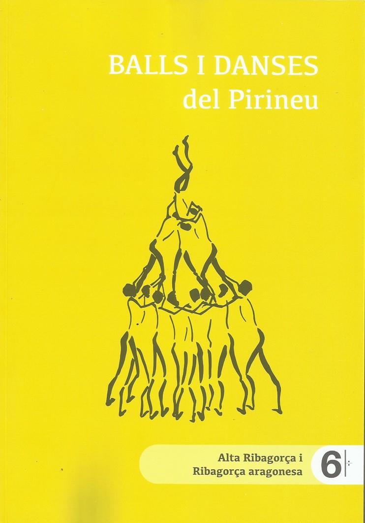 BALLS I DANSES DEL PIRINEU VOL. 6. ALTA RIBAGORÇA I RIBAGORÇA ARAGONESA | 9788409471782A | Llibreria La Puça | Llibreria online d'Arsèguel - Comprar llibres en català online - Llibres Andorra i Pirineu