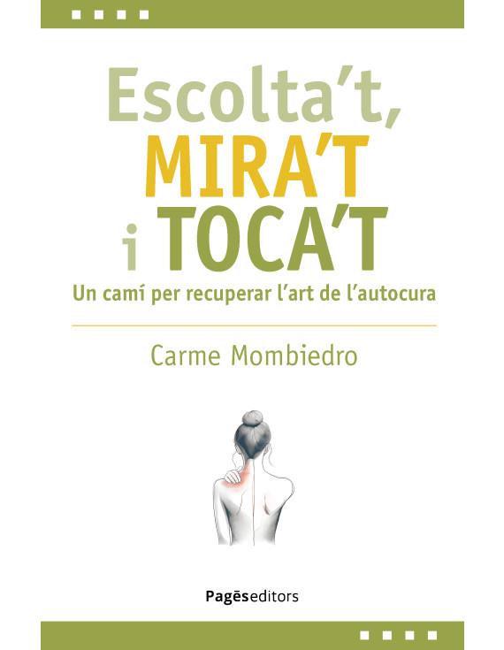 ESCOLTA'T, MIRA'T I TOCA'T | 9788413036731 | MOMBIEDRO DE CASTELLARNAU, CARME | Llibreria La Puça | Llibreria online d'Arsèguel - Comprar llibres en català online - Llibres Andorra i Pirineu