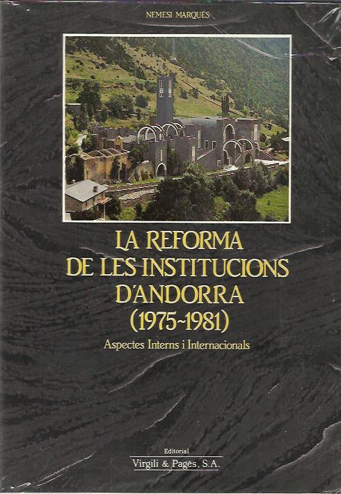 LA REFORMA DE LES INSTITUCIONS D'ANDORRA (1975-1981) | 9788478560042 | MARQUES,NEMESI | Llibreria La Puça | Llibreria online d'Arsèguel - Comprar llibres en català online - Llibres Andorra i Pirineu