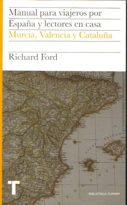 MANUAL PARA VIAJEROS POR ESPAÑA Y LECTORES EN CASA.MURCIA,VA | 9788475068602 | FORD,RICHARD | Llibreria La Puça | Llibreria online d'Arsèguel - Comprar llibres en català online - Llibres Andorra i Pirineu