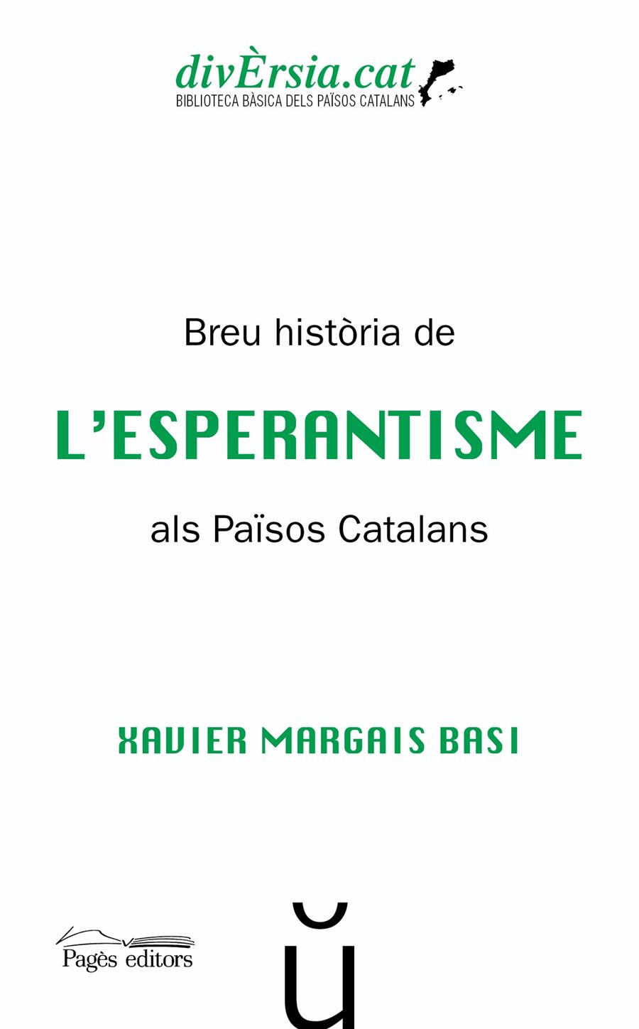 BREU HISTÒRIA DE L'ESPERANTISME ALS PAÏSOS CATALANS | 9788413031576 | MARGAIS BASI, XAVIER | Llibreria La Puça | Llibreria online d'Arsèguel - Comprar llibres en català online - Llibres Andorra i Pirineu