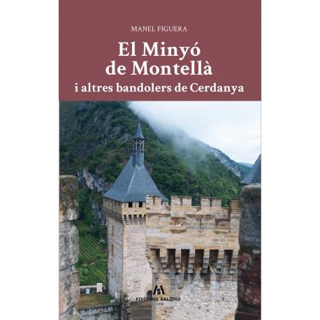 EL MINYÓ DE MONTELLÀ I ALTRES BANDOLERS DE CERDANYA | 9788412421880 | FIGUERA, MANEL | Llibreria La Puça | Llibreria online d'Arsèguel - Comprar llibres en català online - Llibres Andorra i Pirineu