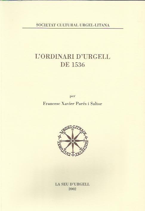 ORDINARI D'URGELL DE 1536,L' | 9788460742241 | PARES I SALTOR,FRANCESC XAVIER | Llibreria La Puça | Llibreria online d'Arsèguel - Comprar llibres en català online - Llibres Andorra i Pirineu