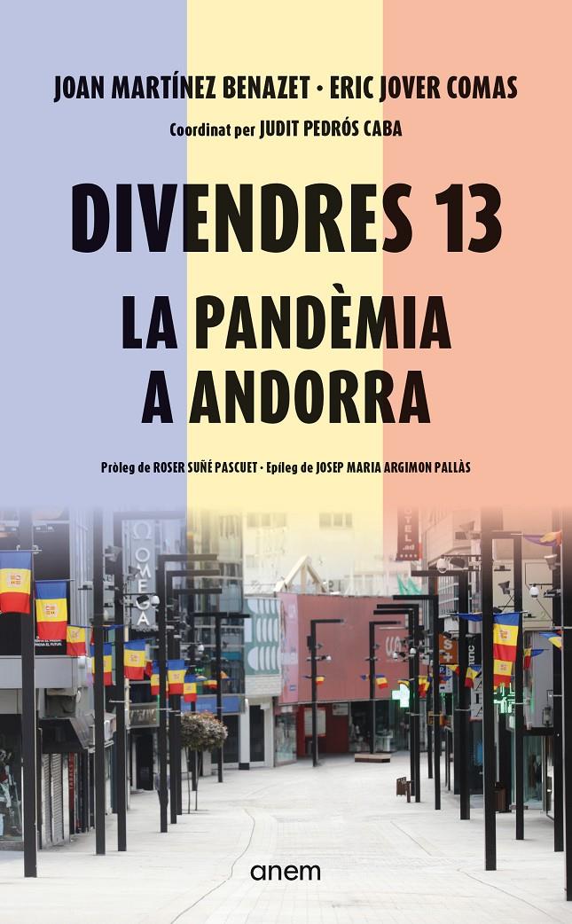 DIVENDRES 13. LA PANDÈMIA A ANDORRA | 9788418865640 | JOAN MARTÍNEZ BENAZET I ERIC JOVER COMAS | Llibreria La Puça | Llibreria online d'Arsèguel - Comprar llibres en català online - Llibres Andorra i Pirineu