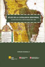ATLES DE LA CATALUNYA SENYORIAL. ELS ENS LOCALS EN EL CANVI DE RÈGIM (1800-1860) | 9788423207947 | BURGUEÑO, JESÚS - GRAS, M. MERCÈ | Llibreria La Puça | Llibreria online d'Arsèguel - Comprar llibres en català online - Llibres Andorra i Pirineu