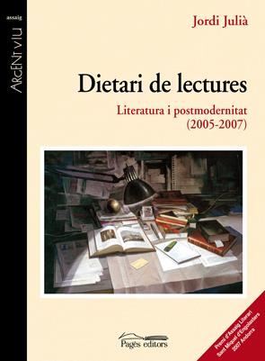 DIETARI DE LECTURES.LITERATURA I POSTMODERNITAT (2005-2007) | 9788497796620 | JULIA,JORDI | Llibreria La Puça | Llibreria online d'Arsèguel - Comprar llibres en català online - Llibres Andorra i Pirineu