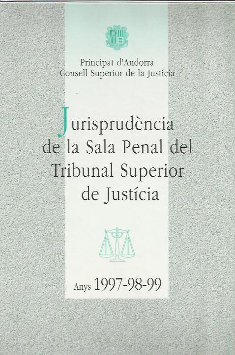 JURISPRUDENCIA SALA PENAL.ANYS 1997-98-99 | penal979899 | Llibreria La Puça | Llibreria online d'Arsèguel - Comprar llibres en català online - Llibres Andorra i Pirineu