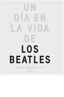 DIA EN LA VIDA DE LOS BEATLES | 9788492841783 | MCCULLIN, DON | Llibreria La Puça | Llibreria online d'Arsèguel - Comprar llibres en català online - Llibres Andorra i Pirineu