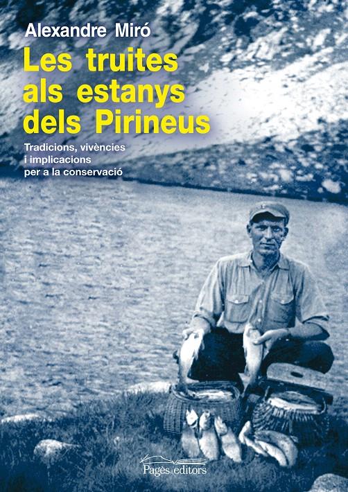TRUITES ALS ESTANYS DELS PIRINEUS, LES | 9788499751757 | MIRO,ALEXANDRE | Llibreria La Puça | Llibreria online d'Arsèguel - Comprar llibres en català online - Llibres Andorra i Pirineu