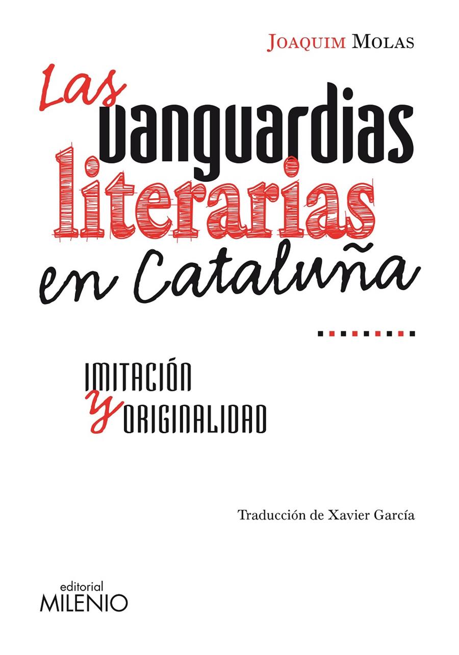 VANGUARDIAS LITERARIAS EN CATALUÑA,LAS.IMITACION Y ORIGINALI | 9788497433846 | MOLAS,JOAQUIM | Llibreria La Puça | Llibreria online d'Arsèguel - Comprar llibres en català online - Llibres Andorra i Pirineu