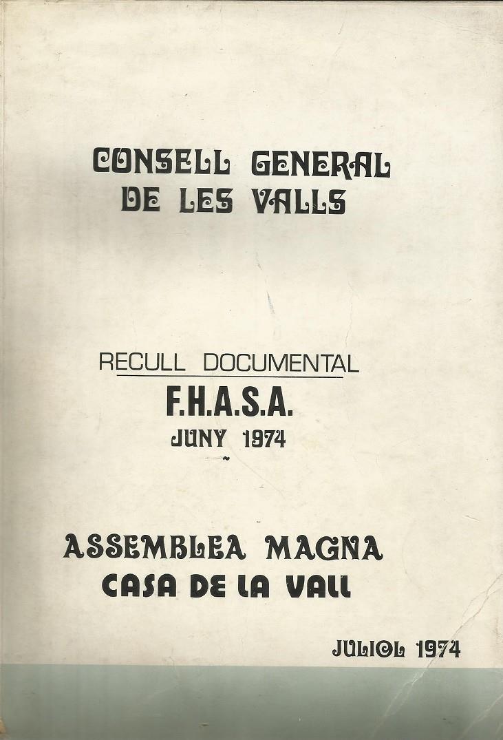 RECULL DOCUMENTAL F.H.A.S.A. JUNY 1974. ASSEMBLEA MAGNA | juliol1974 | Llibreria La Puça | Llibreria online d'Arsèguel - Comprar llibres en català online - Llibres Andorra i Pirineu