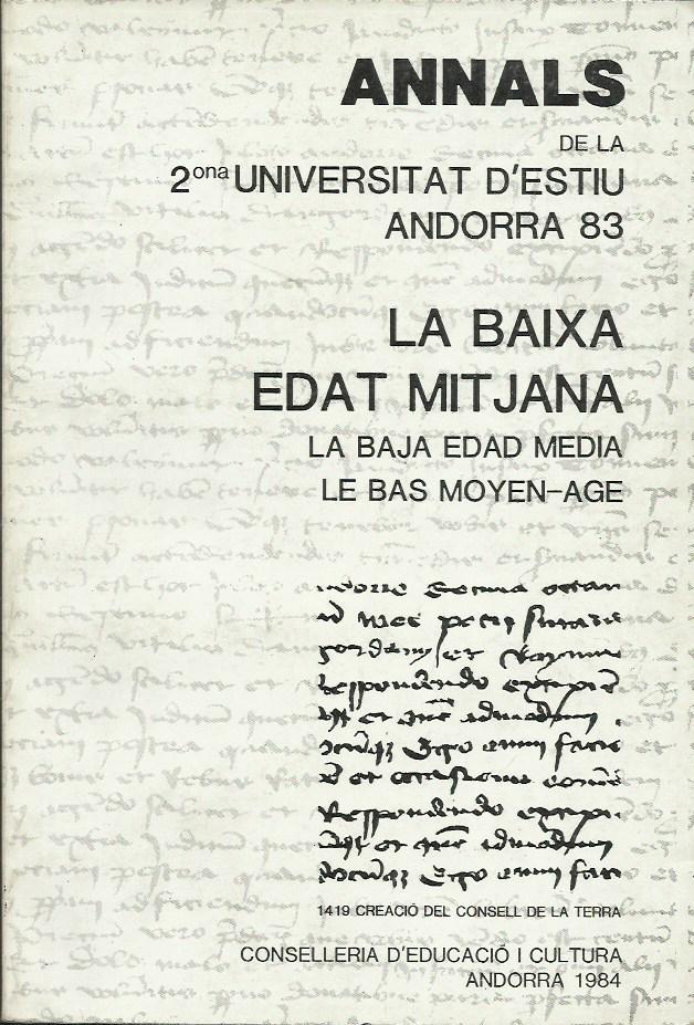 LA BAIXA EDAT MITJANA. ANNALS DE LA II UNIVERSITAT D'ESTIU ANDORRA 1983 | a2ue | Llibreria La Puça | Llibreria online d'Arsèguel - Comprar llibres en català online - Llibres Andorra i Pirineu