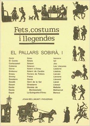 PALLARS SOBIRA,EL.I. FETS COSTUMS I LLEGENDES | 9788479351441 | BELLUMT I FIGUERAS J. | Llibreria La Puça | Llibreria online d'Arsèguel - Comprar llibres en català online - Llibres Andorra i Pirineu