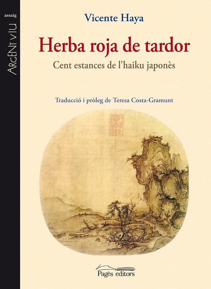 HERBA ROJA DE TARDOR.CENT ESTANCES DE L'HAIKU JAPONES | 9788497798334 | HAYA,VICENTE | Llibreria La Puça | Llibreria online d'Arsèguel - Comprar llibres en català online - Llibres Andorra i Pirineu
