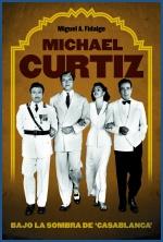 MICHAEL CURTIZ.BAJO LA SOMBRA DE "CASABLANCA" | 9788492626380 | FIDALGO,MIGUEL A. | Llibreria La Puça | Llibreria online d'Arsèguel - Comprar llibres en català online - Llibres Andorra i Pirineu
