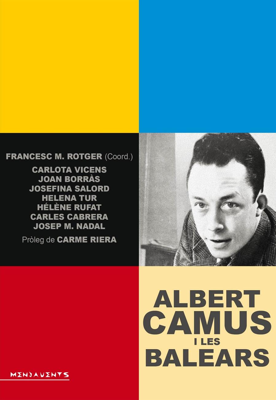 ALBERT CAMUS I LES BALEARS | 9788416163045 | ROTGER, FRANCESC M. (COORD.) | Llibreria La Puça | Llibreria online d'Arsèguel - Comprar llibres en català online - Llibres Andorra i Pirineu
