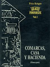 ALTOS PIRINEOS I 1ª PARTE. COMARCAS,CASA Y HACIENDA | 9788486978990 | KRUGER FRITZ | Llibreria La Puça | Llibreria online d'Arsèguel - Comprar llibres en català online - Llibres Andorra i Pirineu
